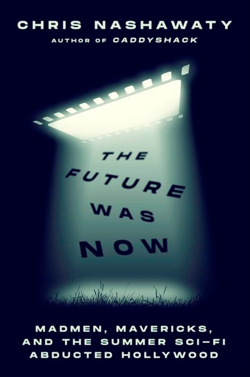 Book Review: ‘The Future Was Now’ is a brilliant look back at the ...