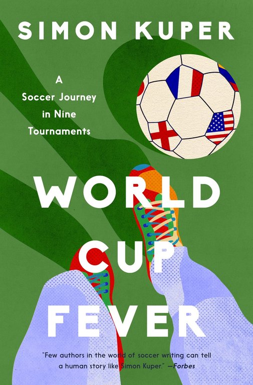 Author Simon Kuper explores nine-tournament soccer journey in “World Cup Fever”